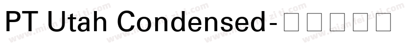 PT Utah Condensed字体转换